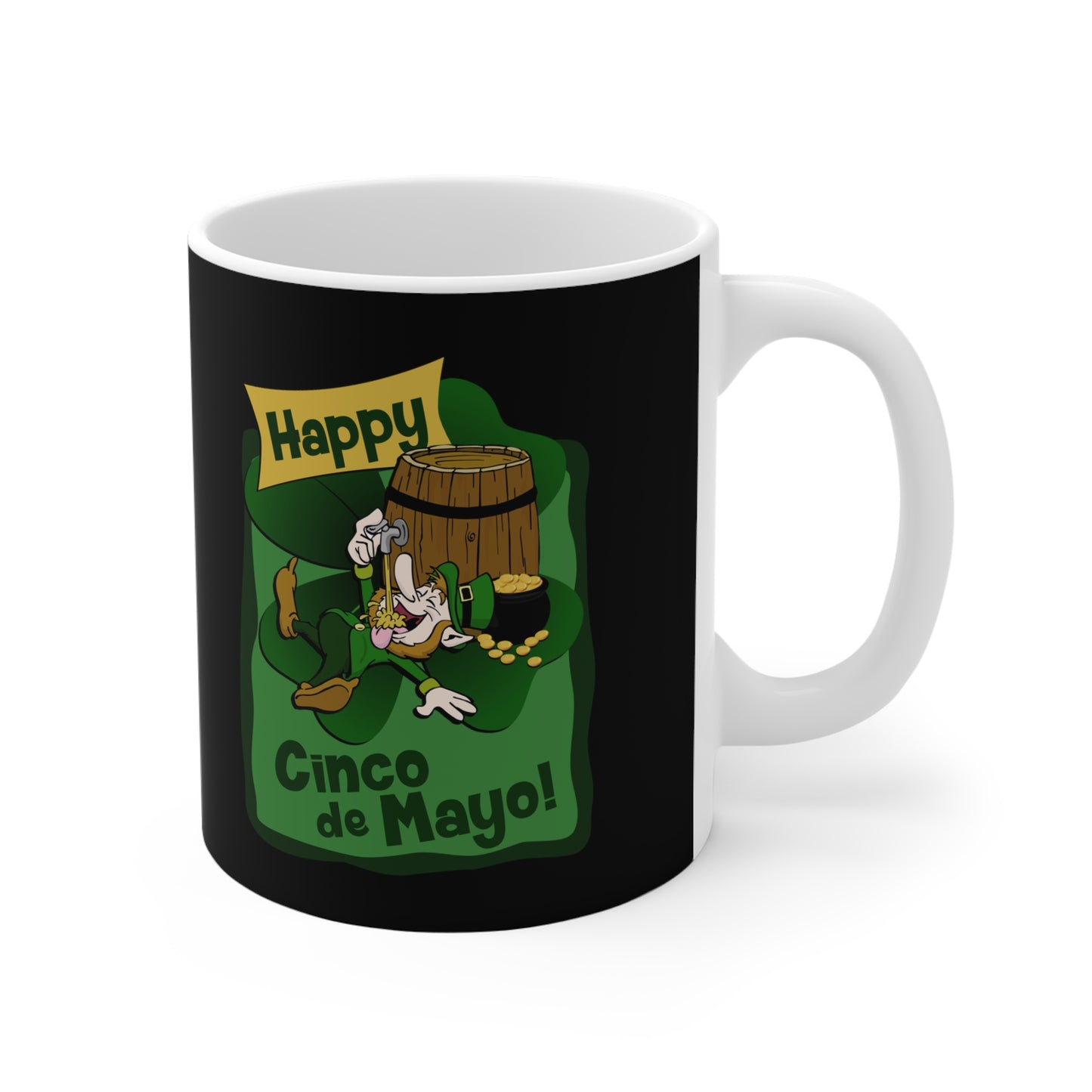 Happy Cinco De Mayo! (St. Patrick's Day) - Mug