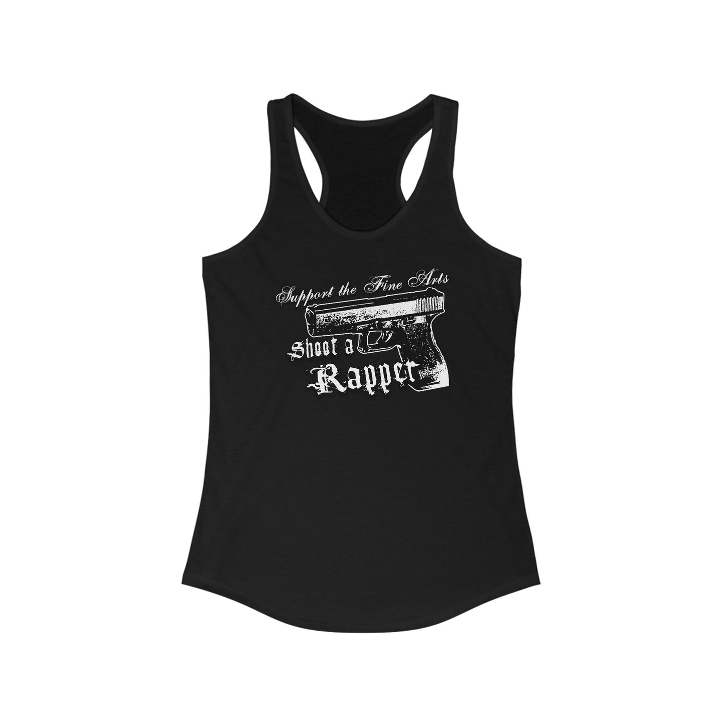 Support The Fine Arts - Shoot A Rapper - Women's Racerback Tank