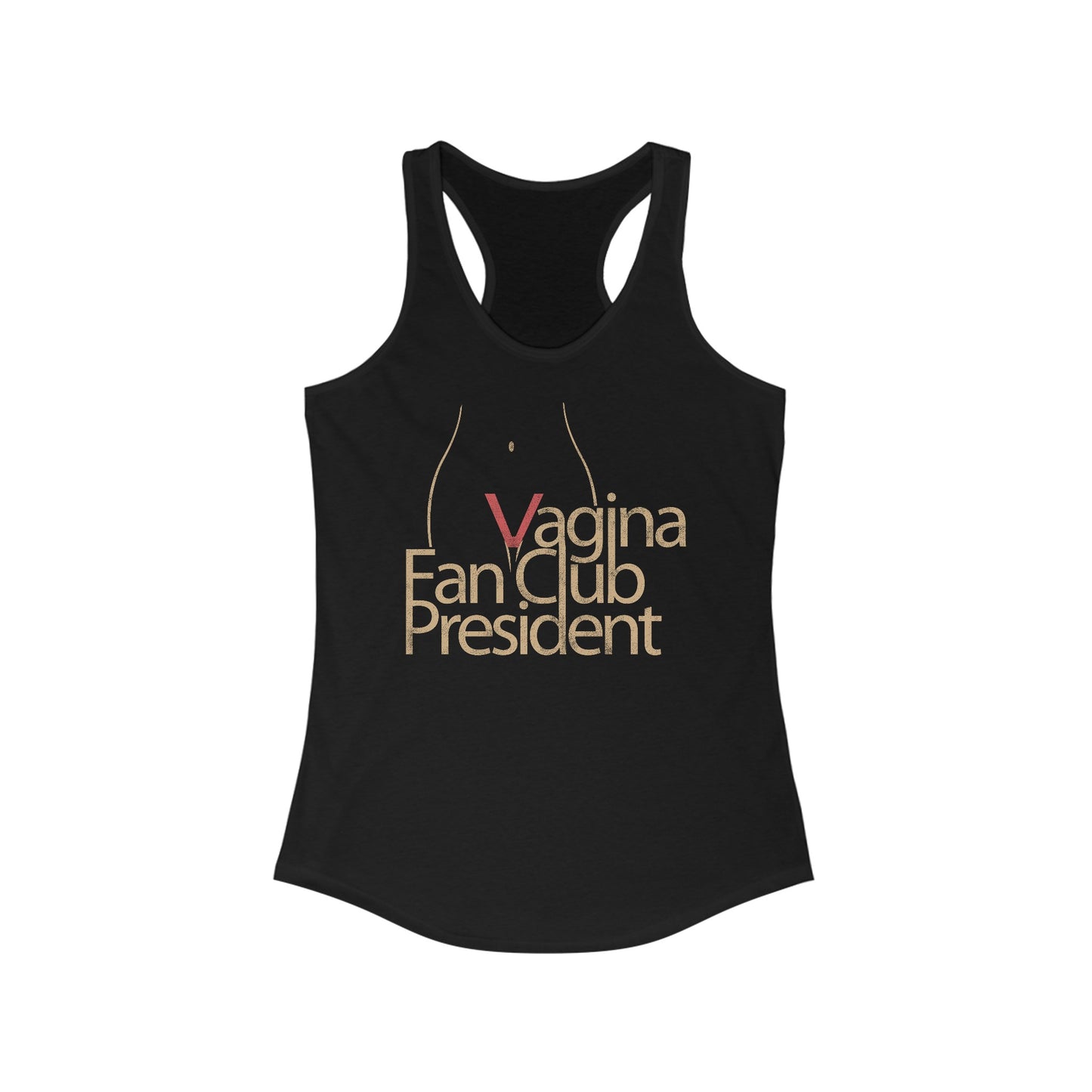 Vagina Fan Club President - Women’s Racerback Tank