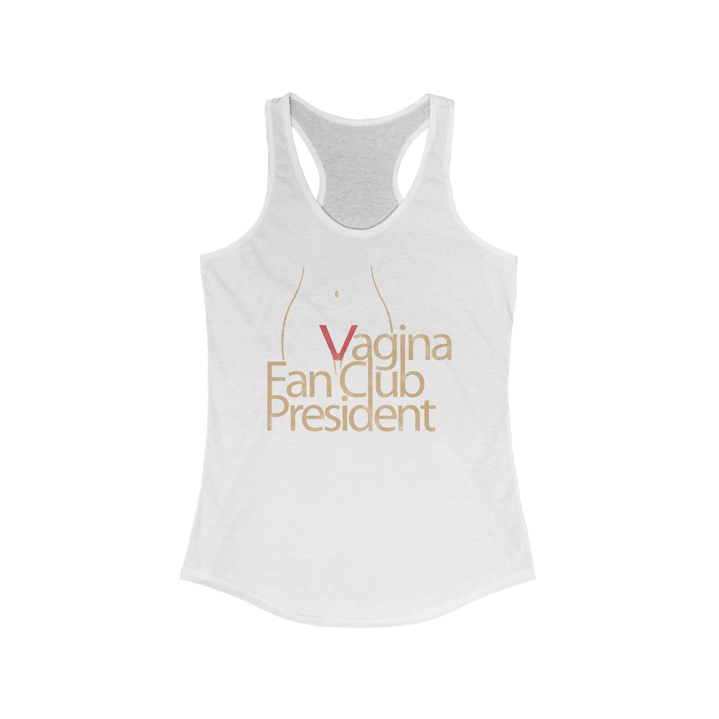 Vagina Fan Club President - Women’s Racerback Tank