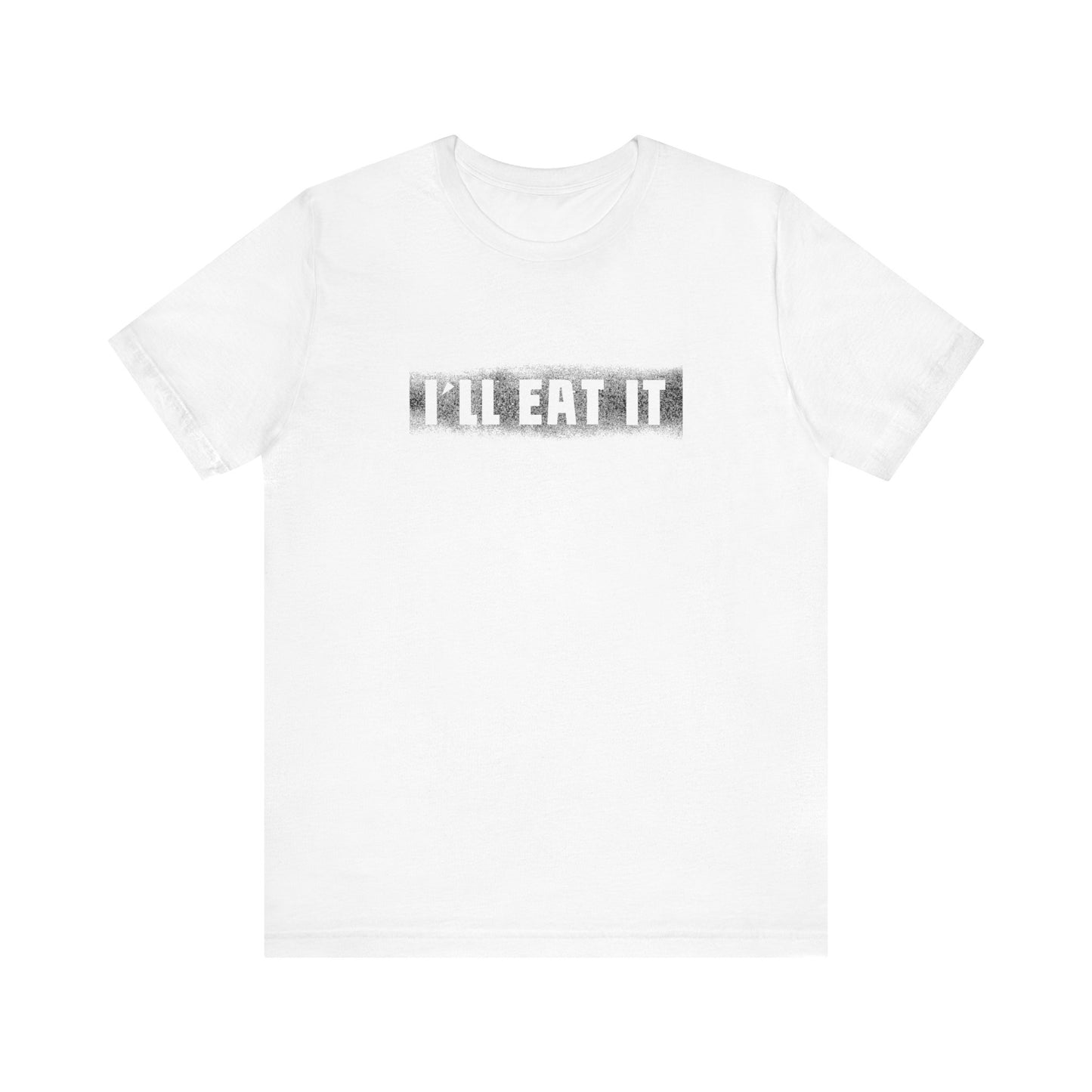 I'll Eat It - Men's T-Shirt