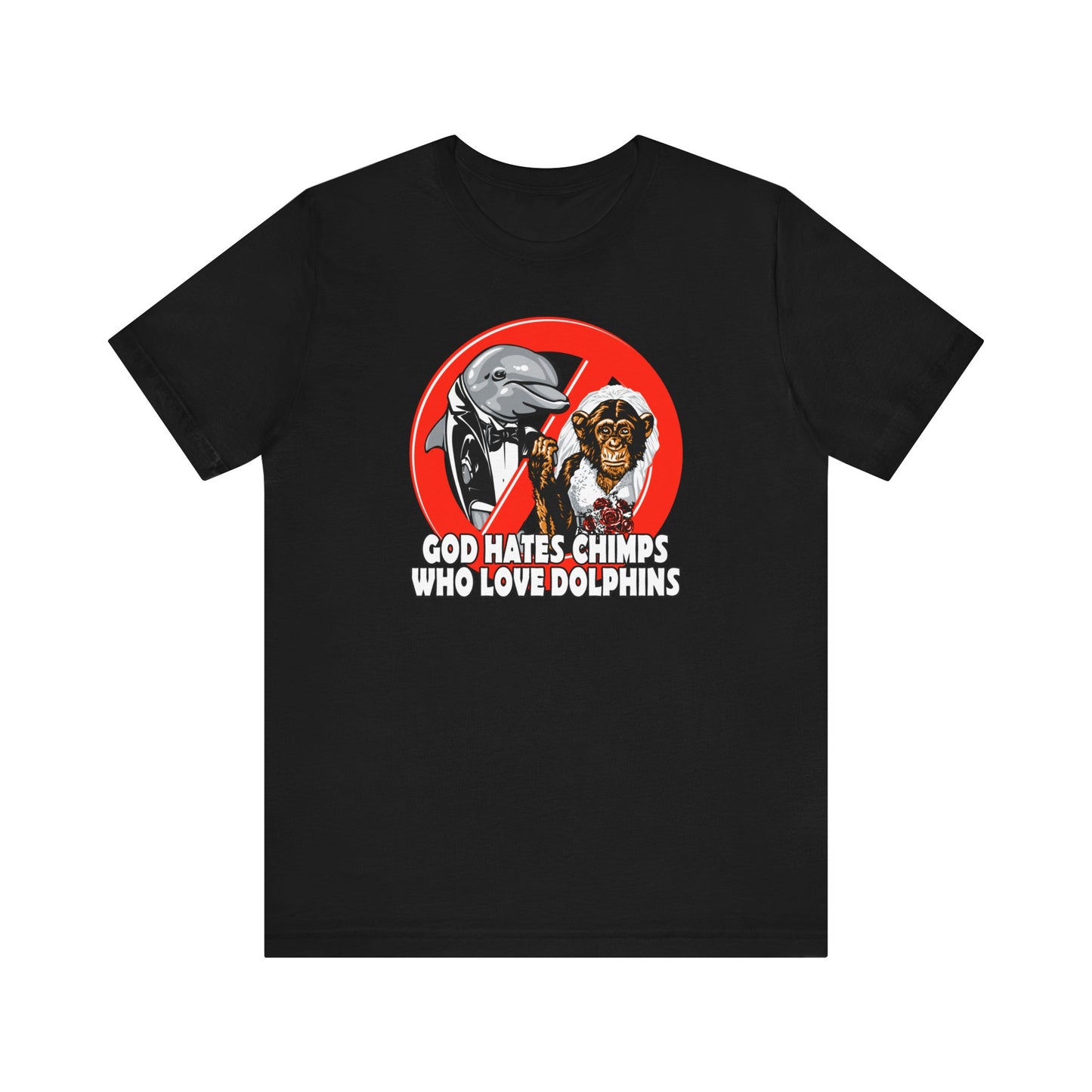 God Hates Chimps Who Love Dolphins - Men's T-Shirt