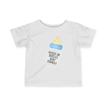 Raised On Bootleg Baby Formula - Baby T-Shirt