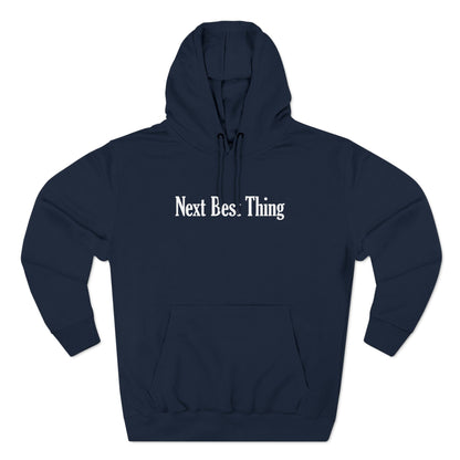 Next Best Thing - Hoodie