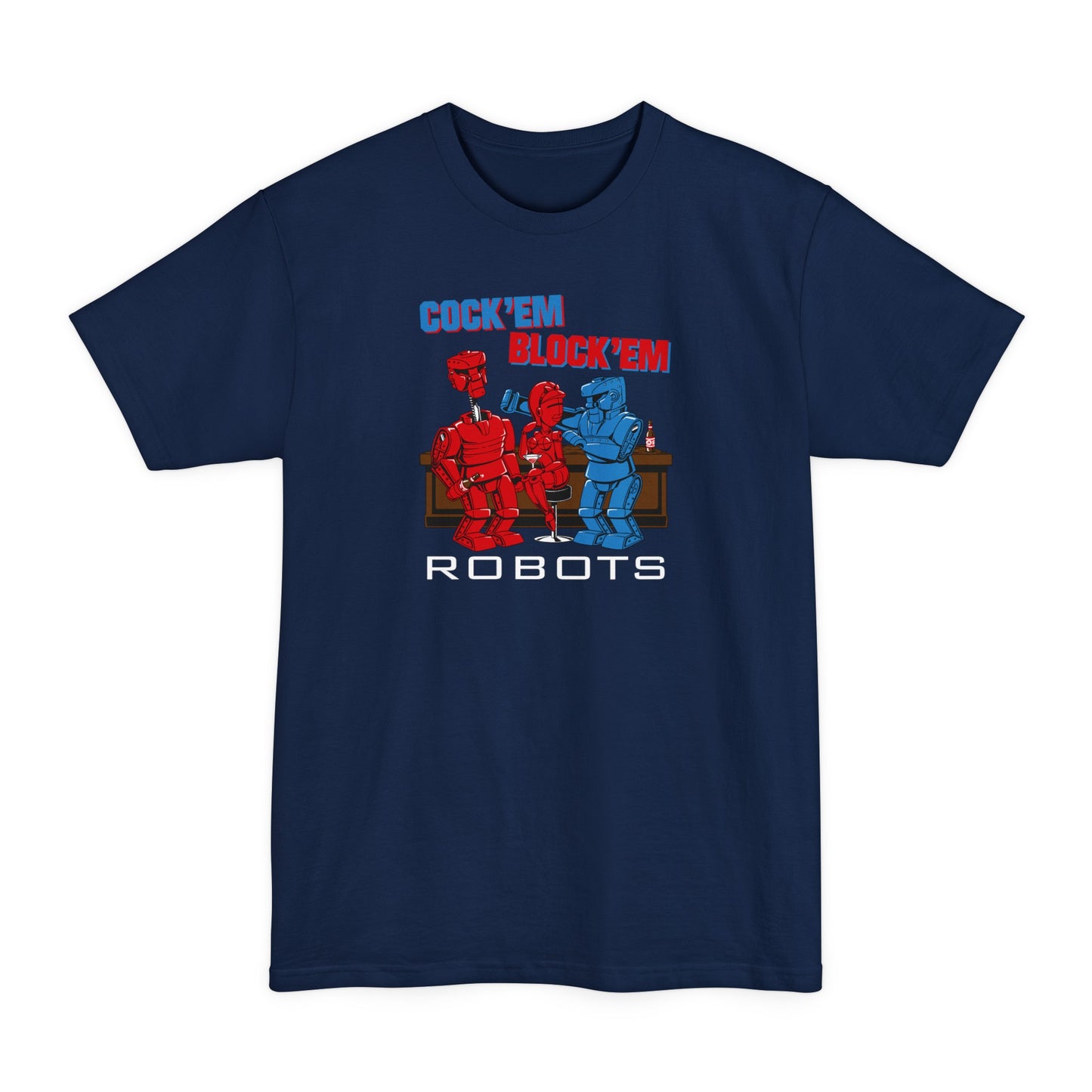 Cock'Em Block'Em Robots - Men's Tall T-Shirt