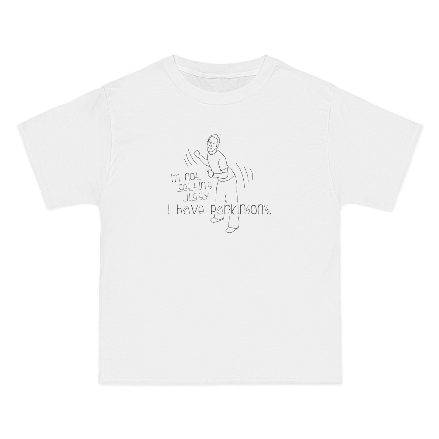 I'm Not Getting Jiggy - I Have Parkinson's - Men's Heavyweight T-Shirt