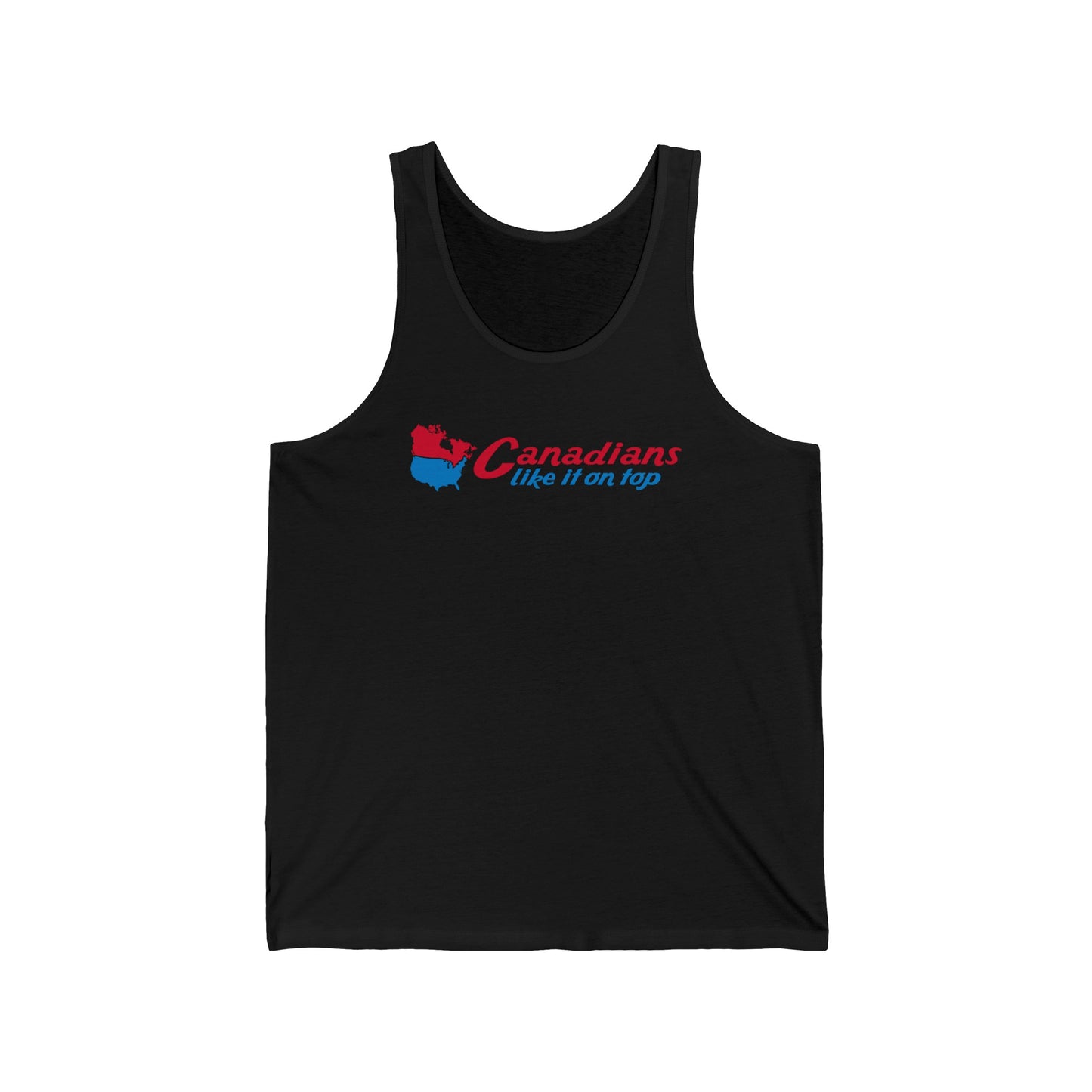 Canadians Like It On Top - Unisex Tank