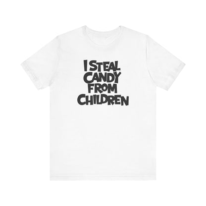 I Steal Candy From Children - Men's T-Shirt