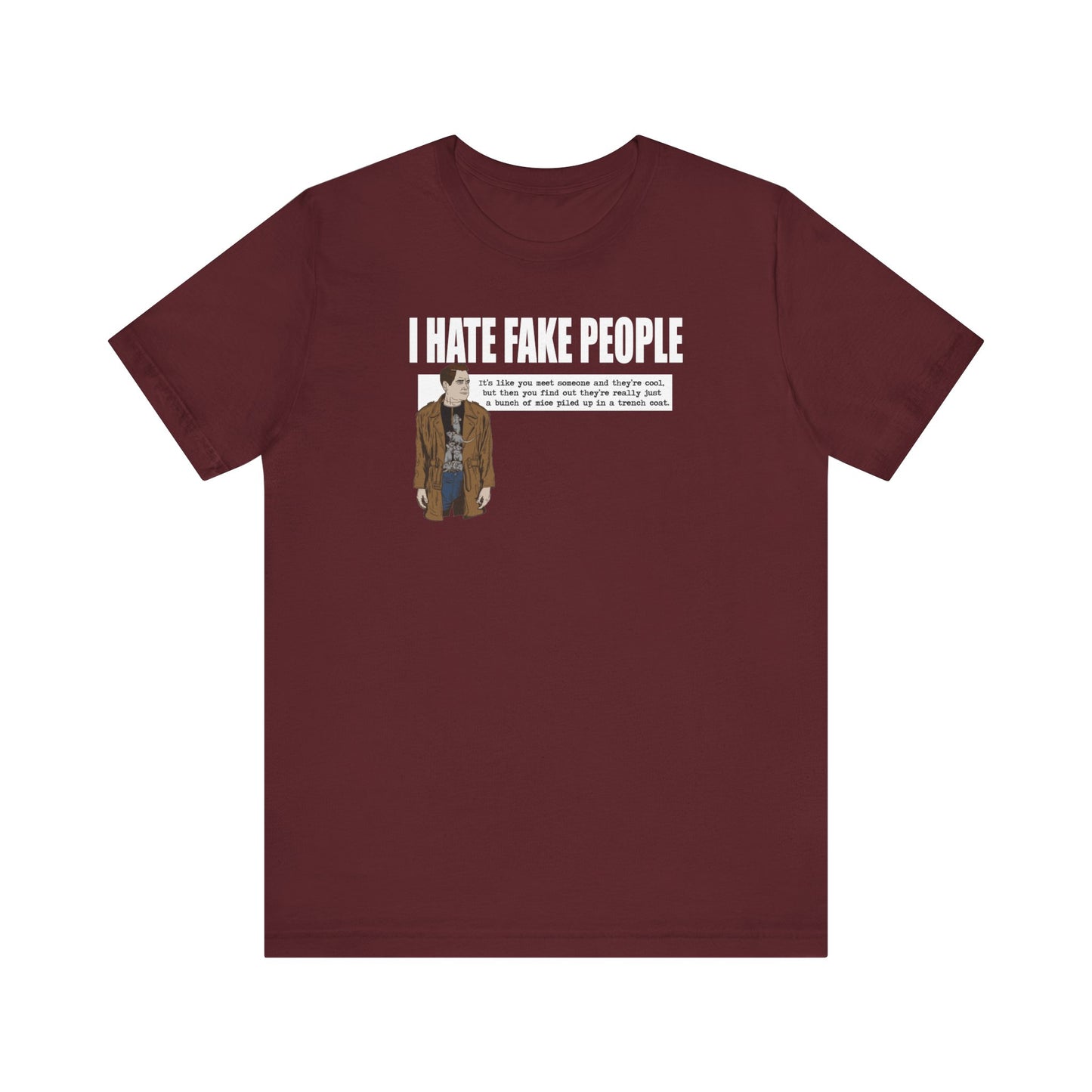 I Hate Fake People - Men's T-Shirt