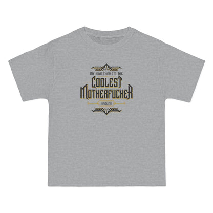 My Kids Think I'm The Coolest Motherfucker Around - Men's Heavyweight T-Shirt