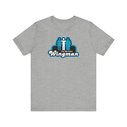 I'm My Own Wingman - Men's T-Shirt