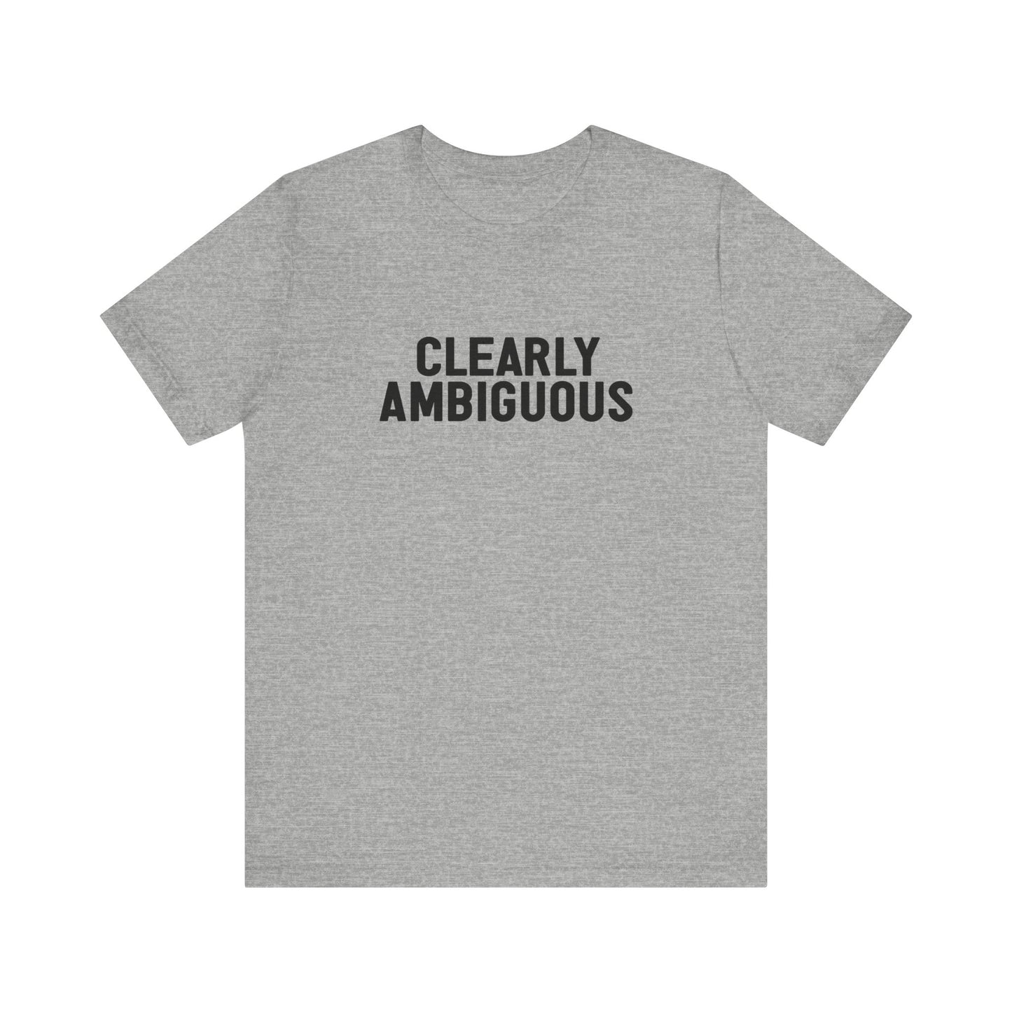 Clearly Ambiguous  - Men's T-Shirt