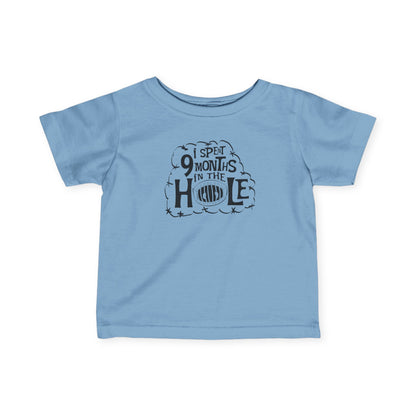 I Spent 9 Months In The Hole - Baby T-Shirt