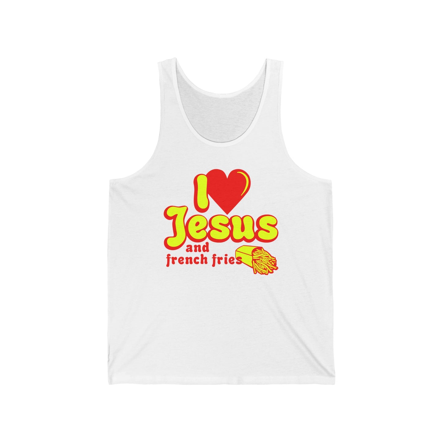 I Heart Jesus (And French Fries) - Unisex Tank