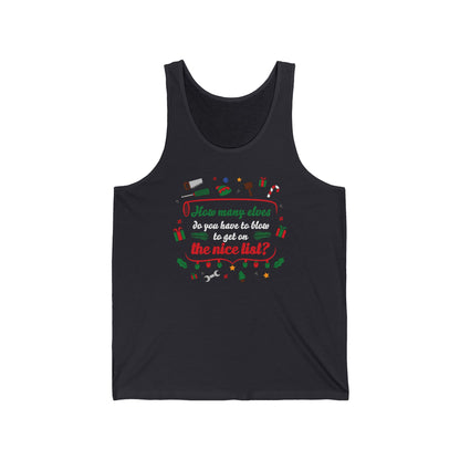 How many Elves do you have to Blow - Unisex Tank