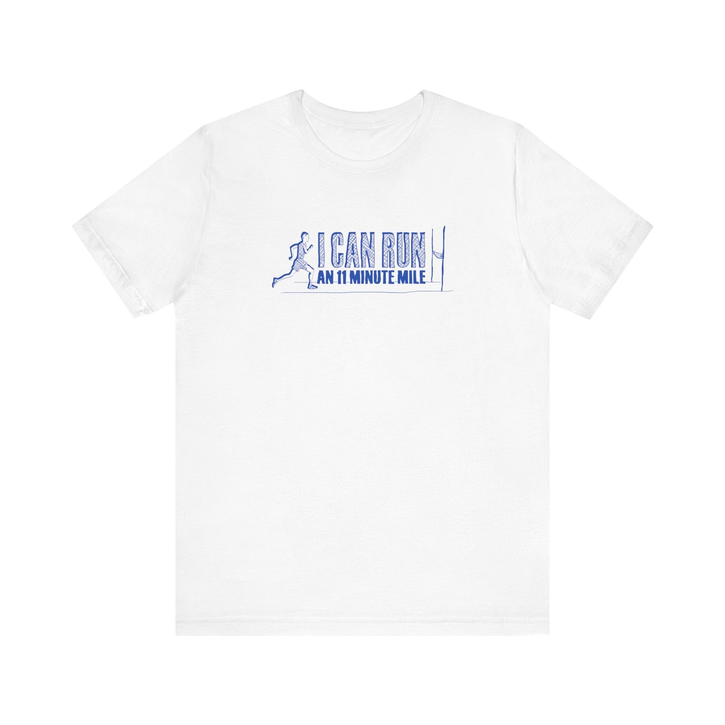 I Can Run An 11 Minute Mile - Men's T-Shirt