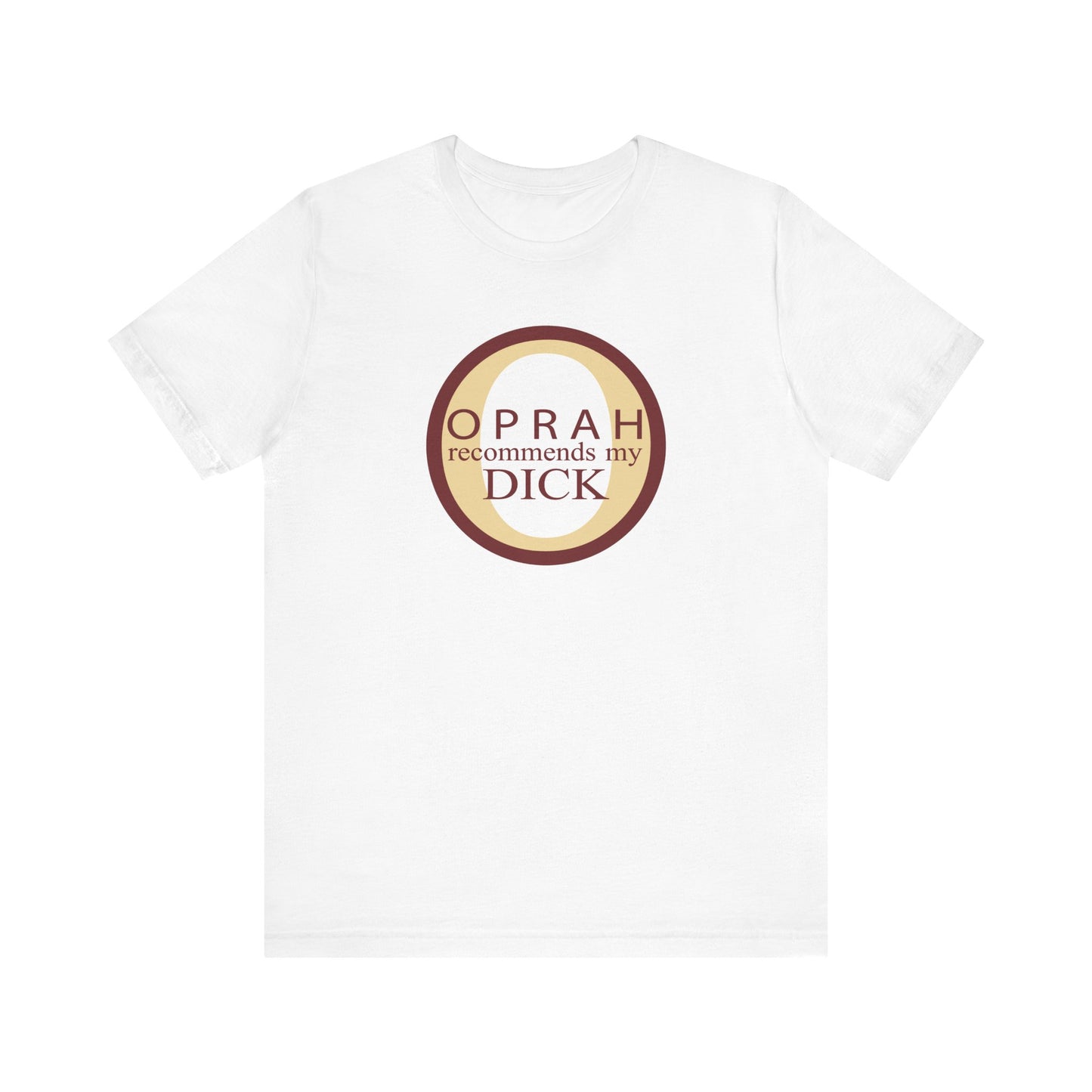 Oprah Recommends My Dick - Men's T-Shirt