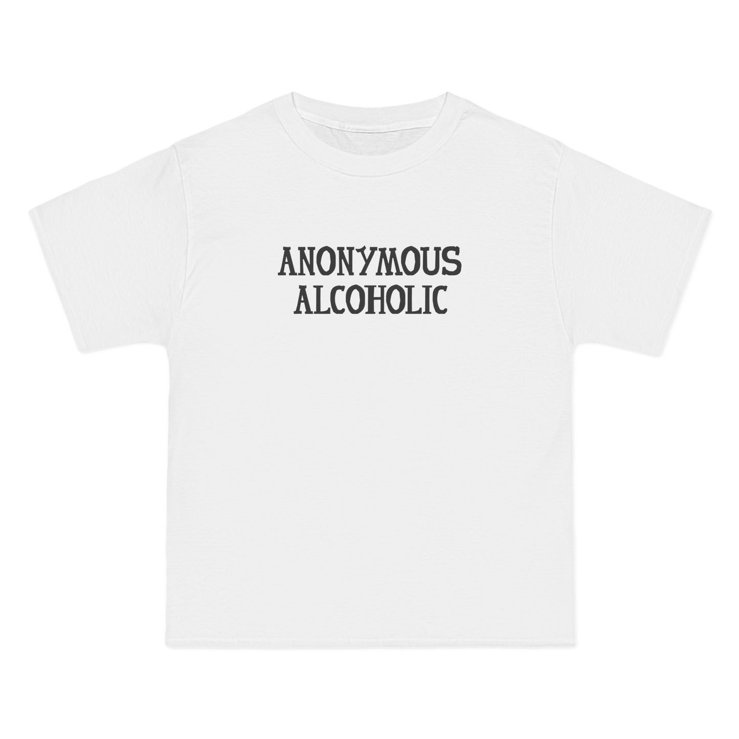 Anonymous Alcoholic - Men's Heavyweight T-Shirt