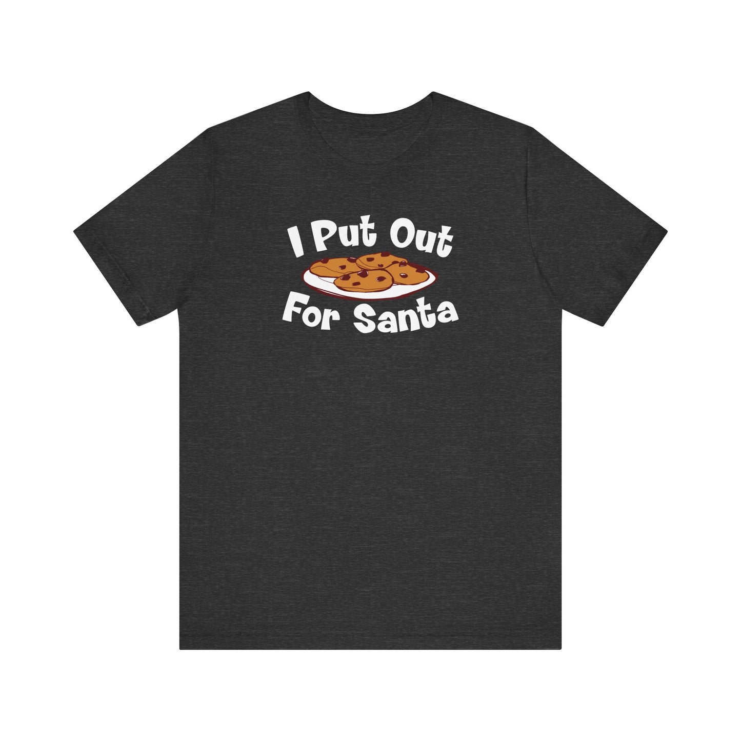 I Put Out For Santa - Men's T-Shirt