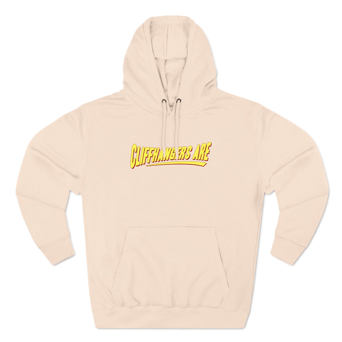 Cliffhangers Are - Hoodie