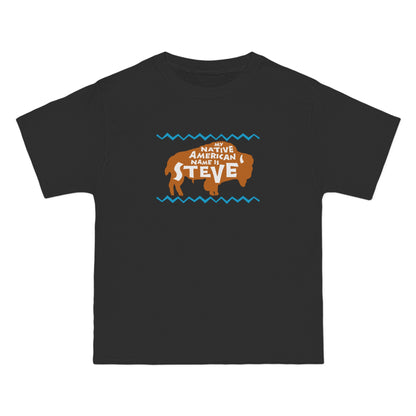 My Native American Name Is Steve - Men's Heavyweight T-Shirt