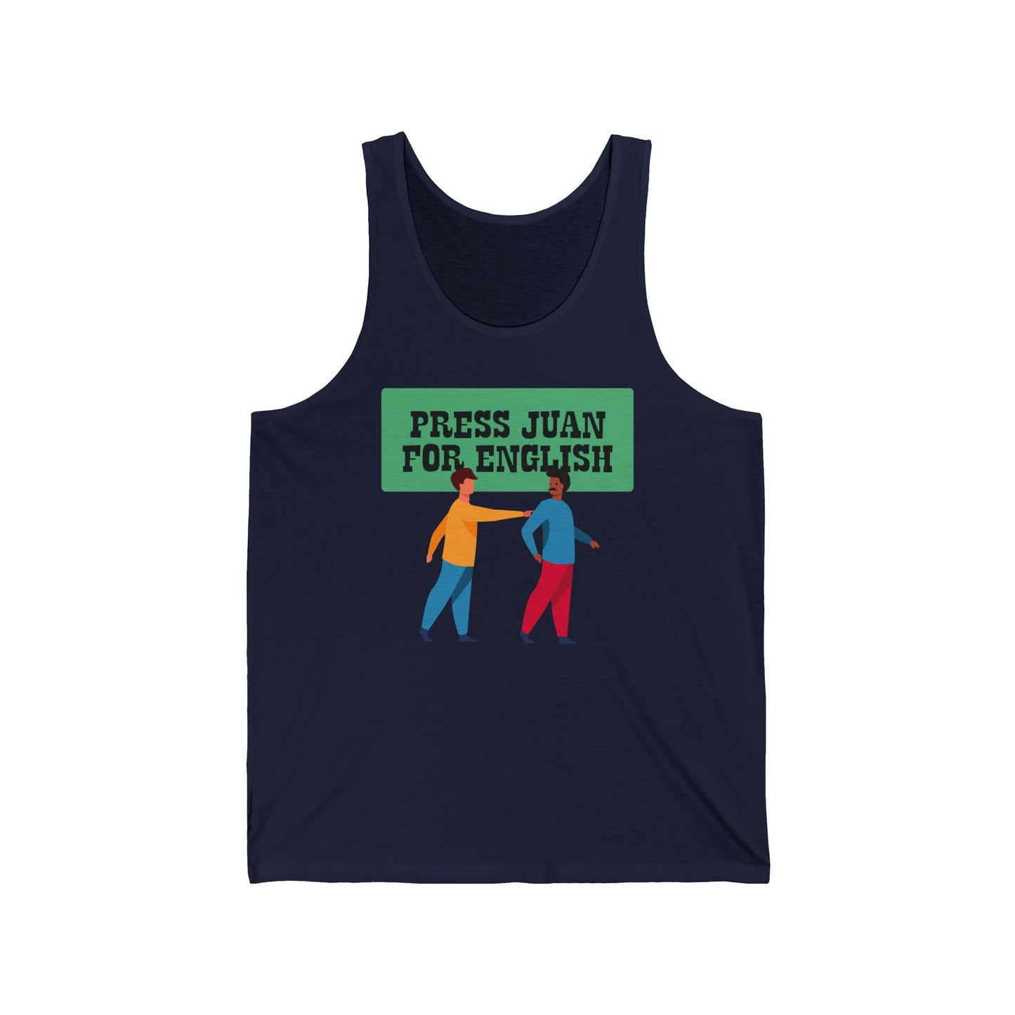 Press Juan For English - Unisex Tank