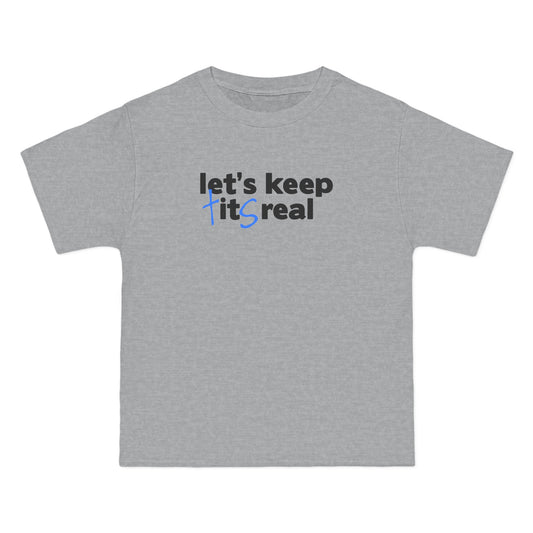 Let's Keep Tits Real - Men's Heavyweight T-Shirt