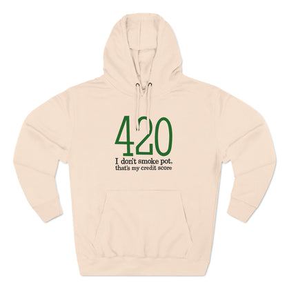 420 - I Don't Smoke Pot - Hoodie