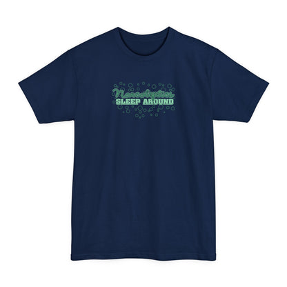 Narcoleptics Sleep Around - Men's Tall T-Shirt