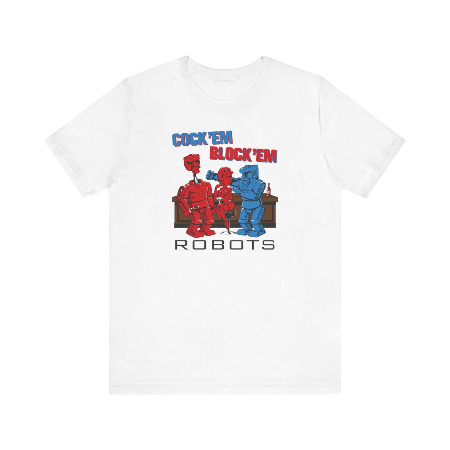 Cock'Em Block'Em Robots - Men's T-Shirt