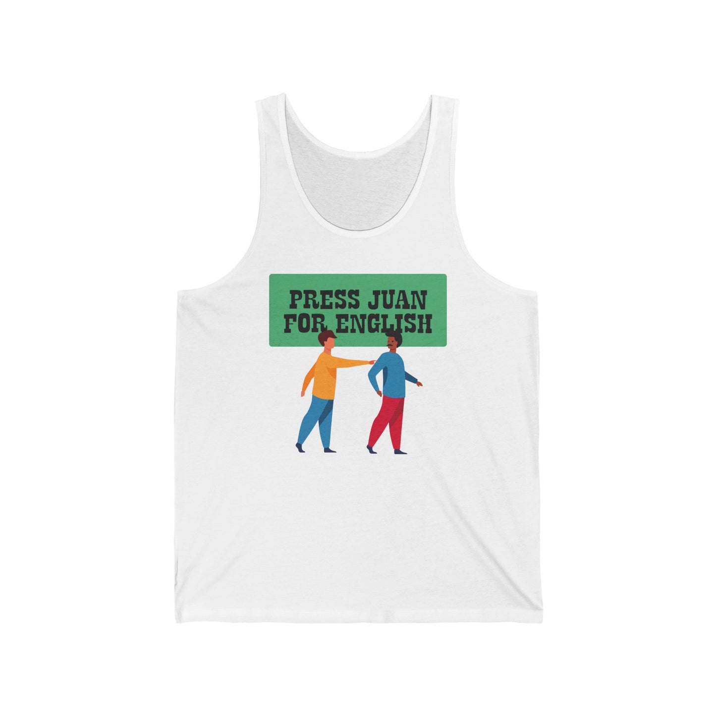 Press Juan For English - Unisex Tank