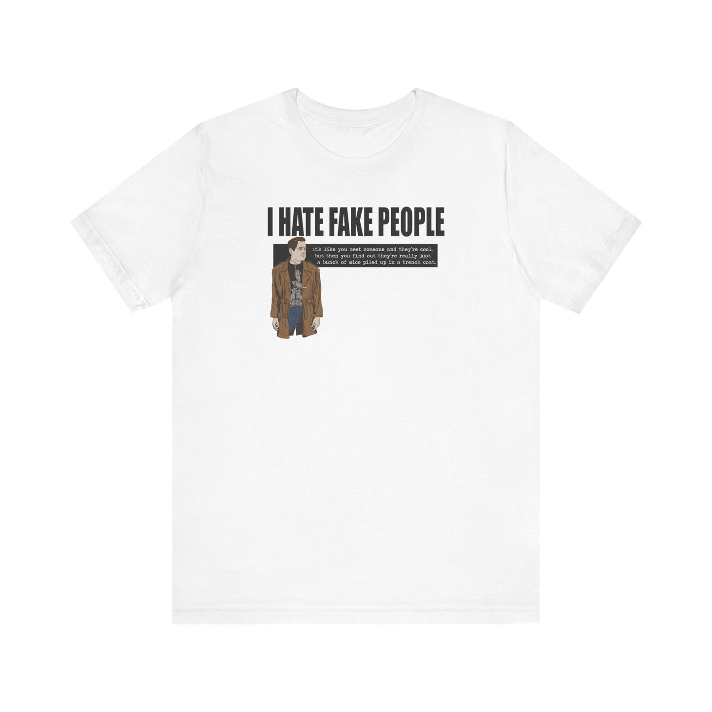 I Hate Fake People - Men's T-Shirt