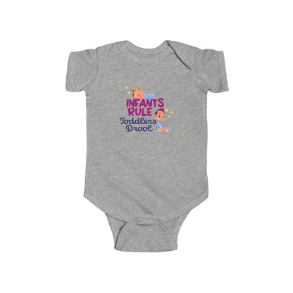 Infants Rule Toddlers Drool  - Baby Onesie