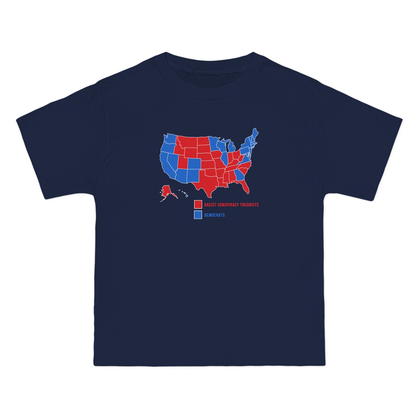 Democrats (Blue States) - Racist Conspiracy Theorists (Red States) - Men's Heavyweight T-Shirt