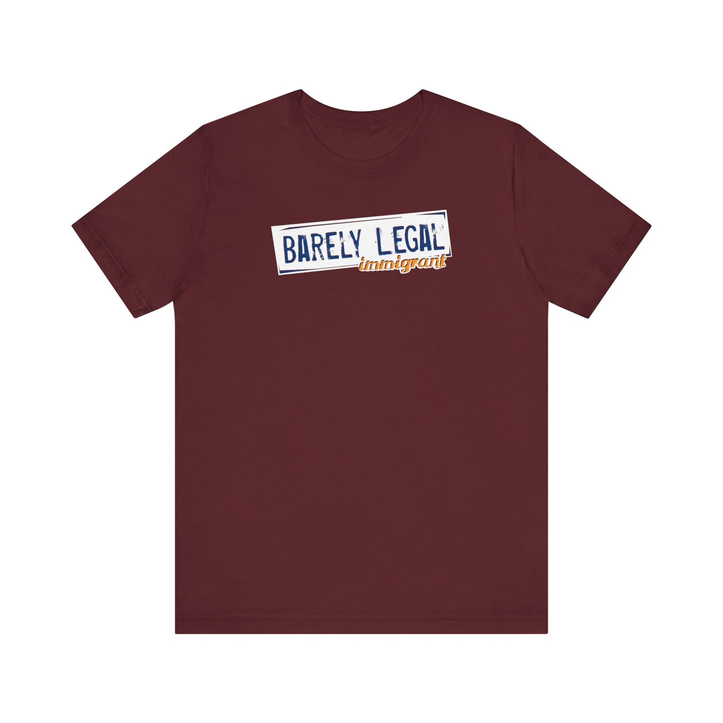 Barely Legal Immigrant  - Men's T-Shirt