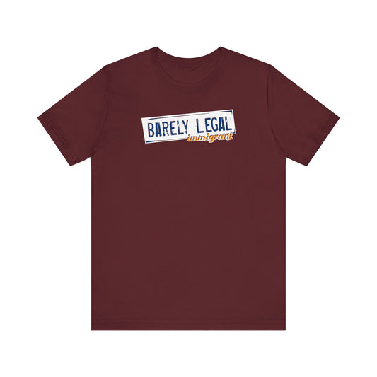 Barely Legal Immigrant  - Men's T-Shirt