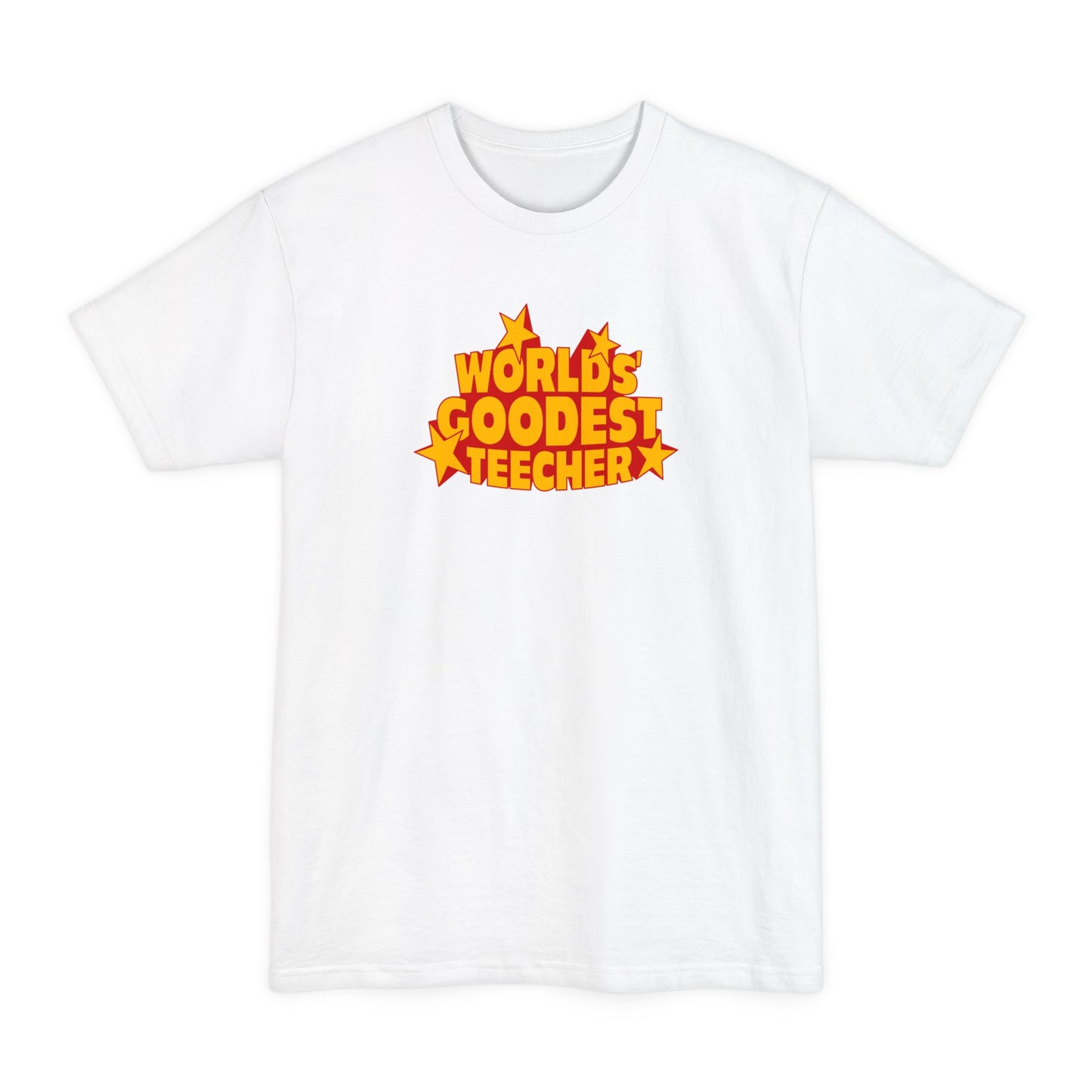 Worlds' Goodest Teecher - Men's Tall T-Shirt