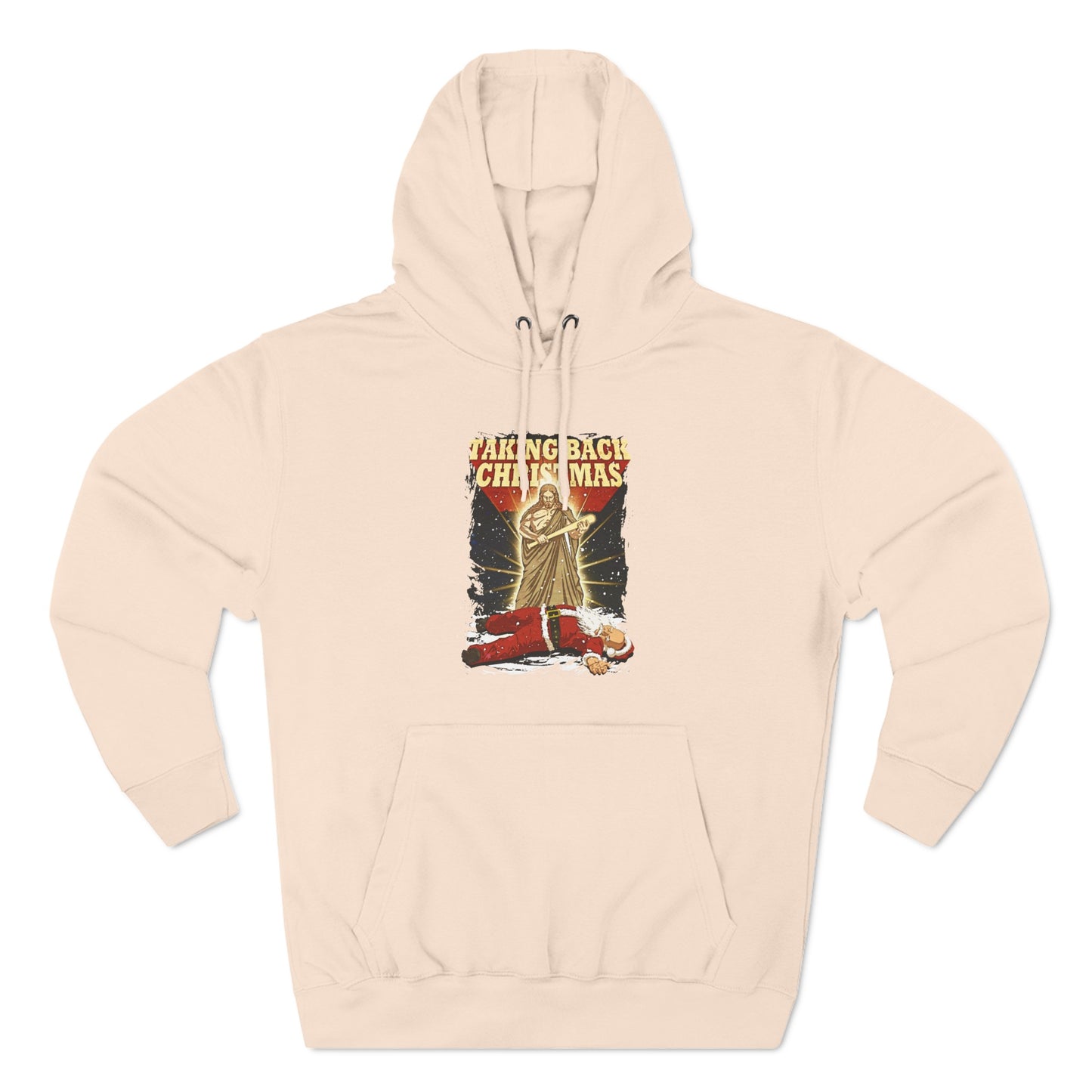 Taking Back Christmas (Jesus Vs. Santa) - Hoodie