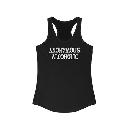 Anonymous Alcoholic  -  Women’s Racerback Tank