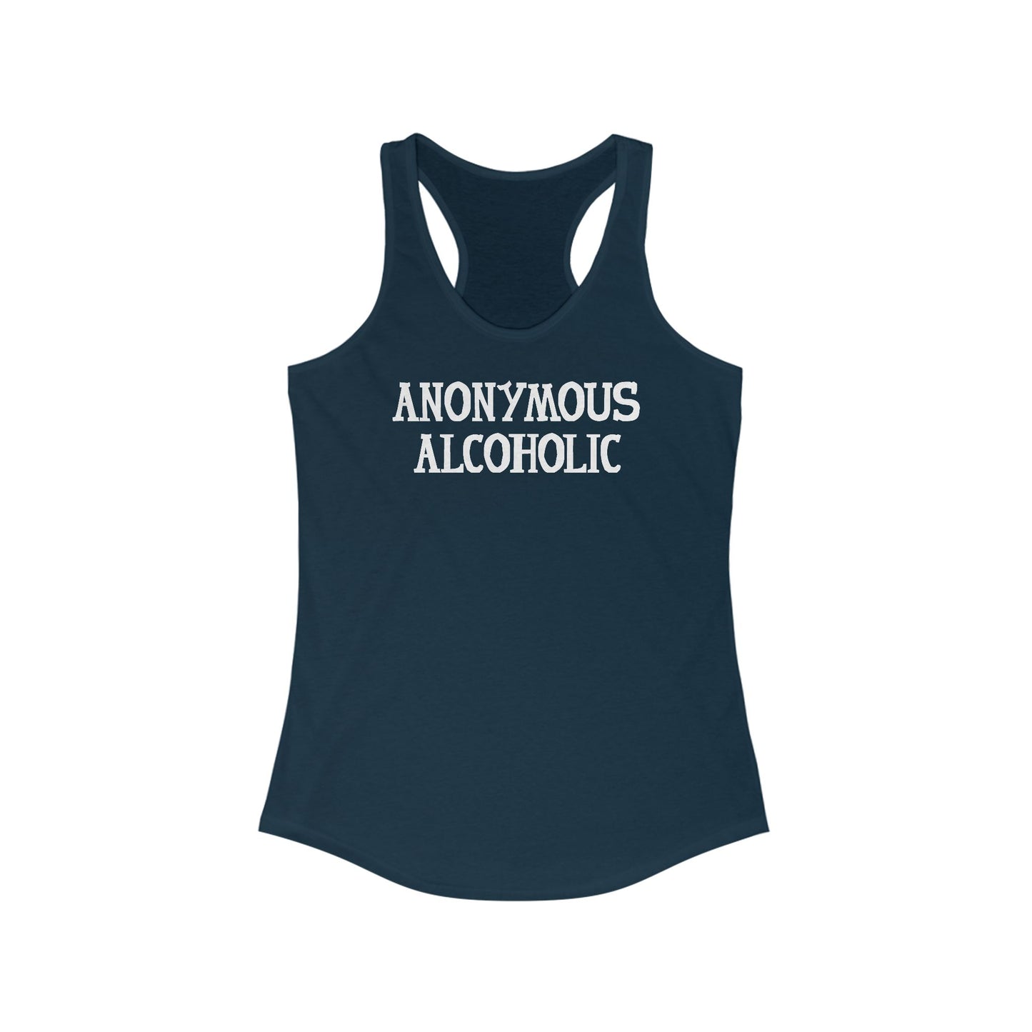 Anonymous Alcoholic  -  Women’s Racerback Tank