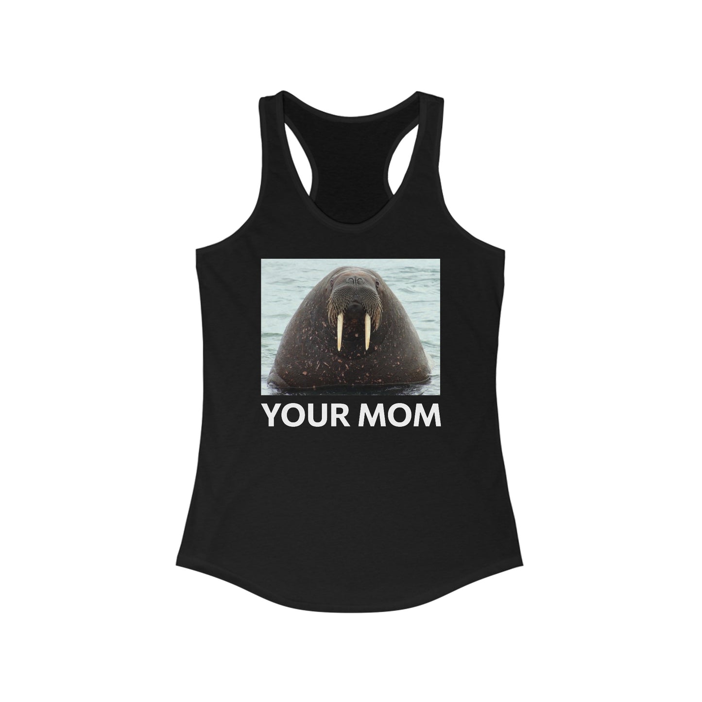 Your Mom  - Women’s Racerback Tank