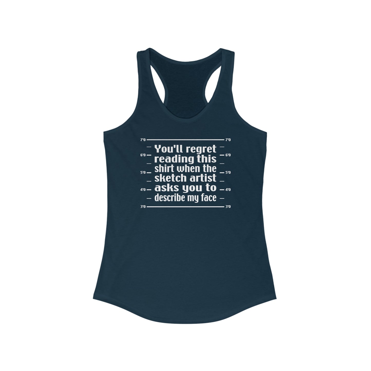 You'll Regret Reading This Shirt - Women's Racerback Tank