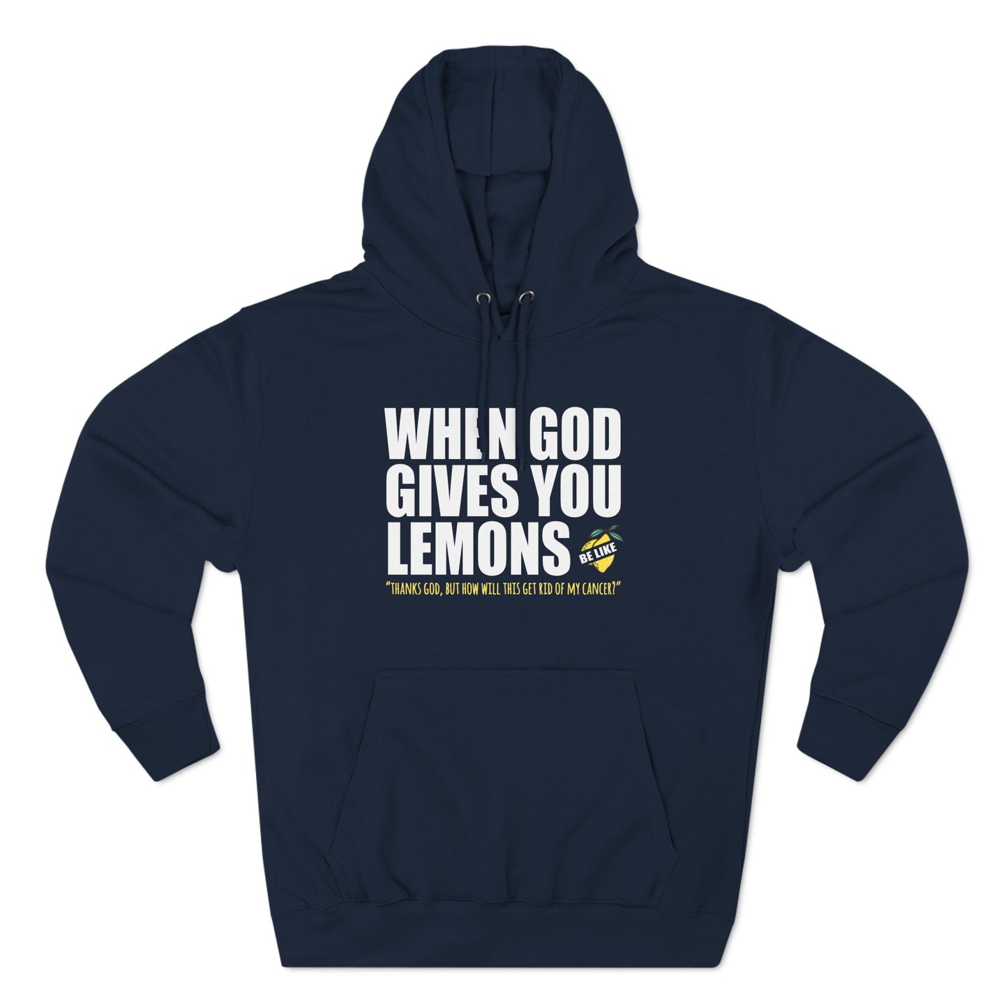 When God Gives You Lemons - Hoodie