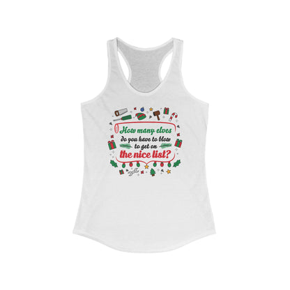 How many Elves do you have to Blow - Women’s Racerback Tank