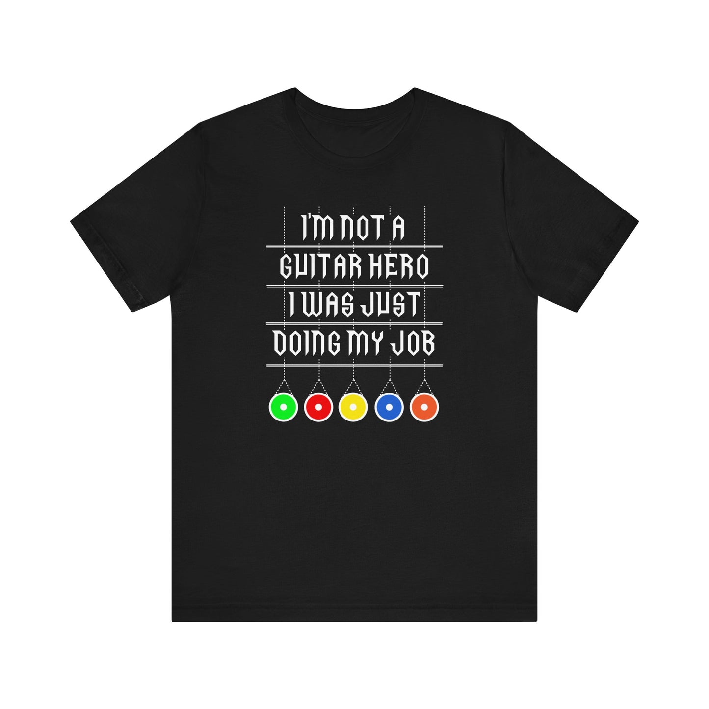 I'm Not A Guitar Hero I Was Just Doing My Job - Men's T-Shirt