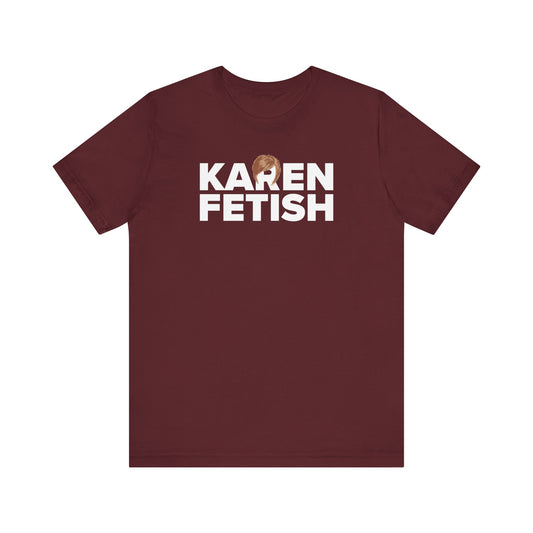 Karen Fetish - Men's T-Shirt