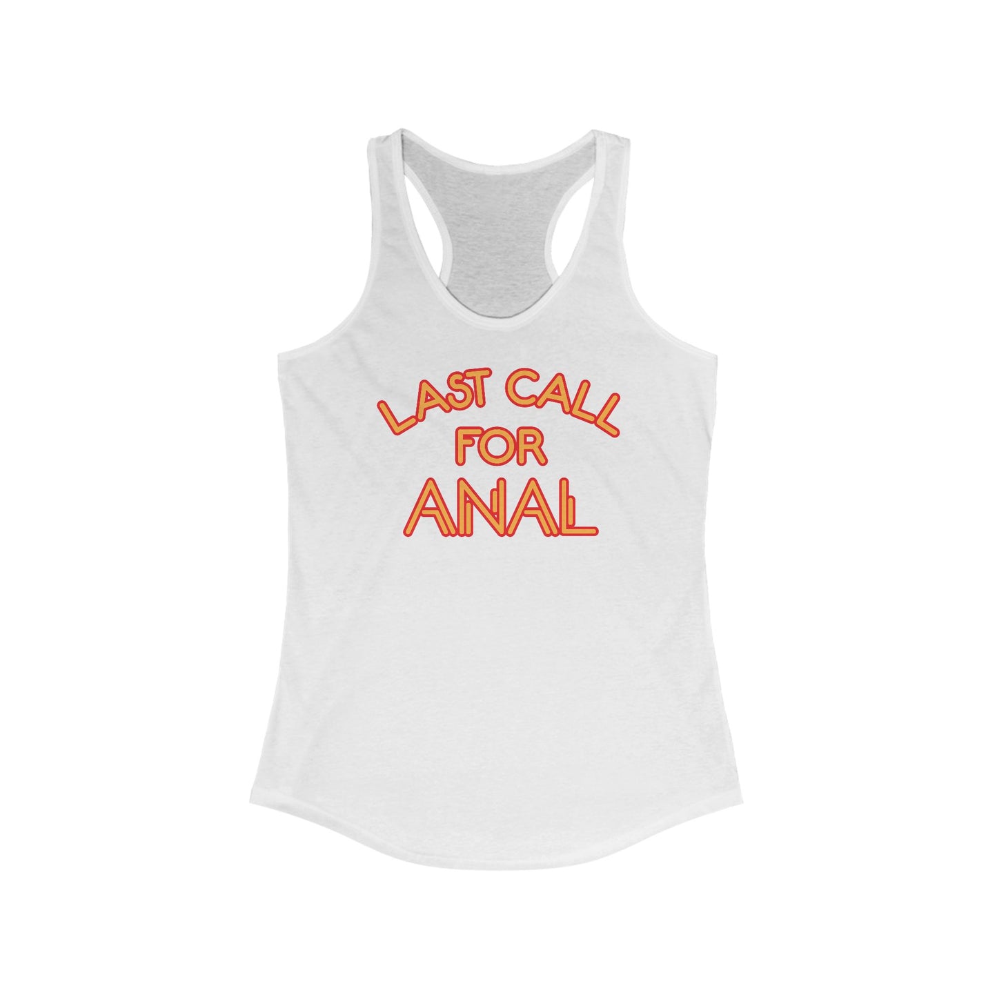 Last Call For Anal - Women's Racerback Tank