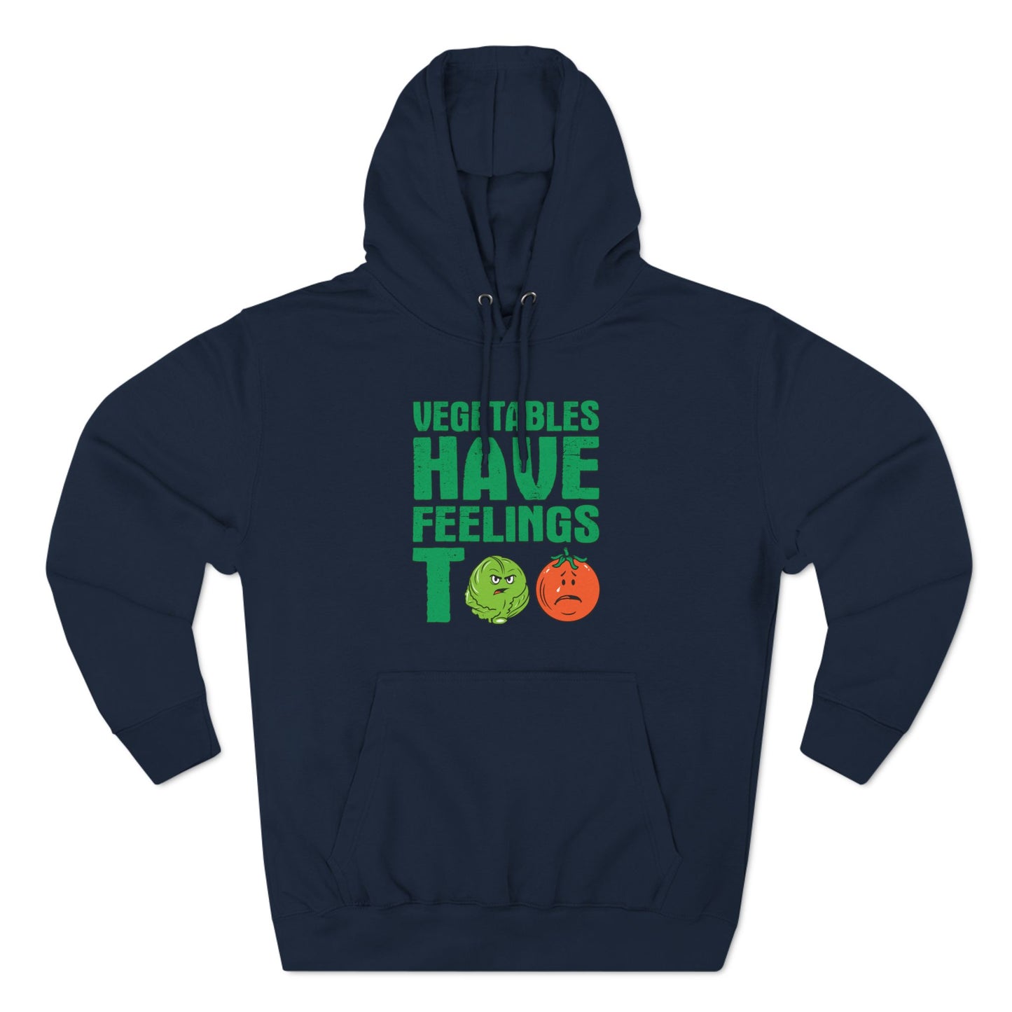 Vegetables Have Feelings Too - Eat People - Hoodie