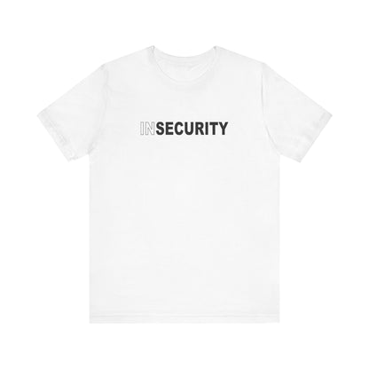 Insecurity - Men's T-Shirt