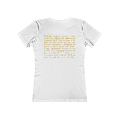 We're Just Friends - Women’s T-Shirt